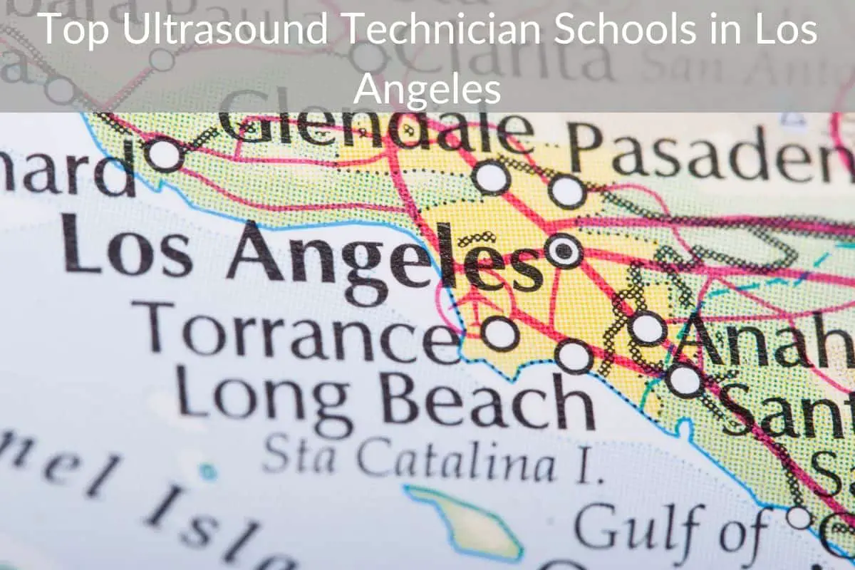 Top Ultrasound Technician Schools in Los Angeles