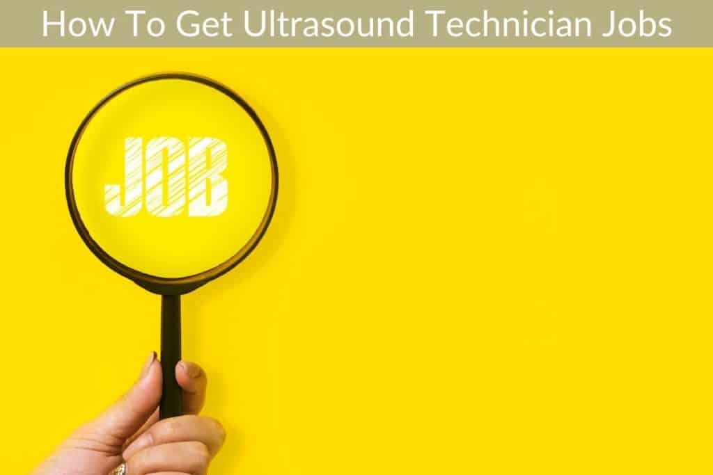 how-to-get-ultrasound-technician-jobs-best-ultrasound-technician-schools