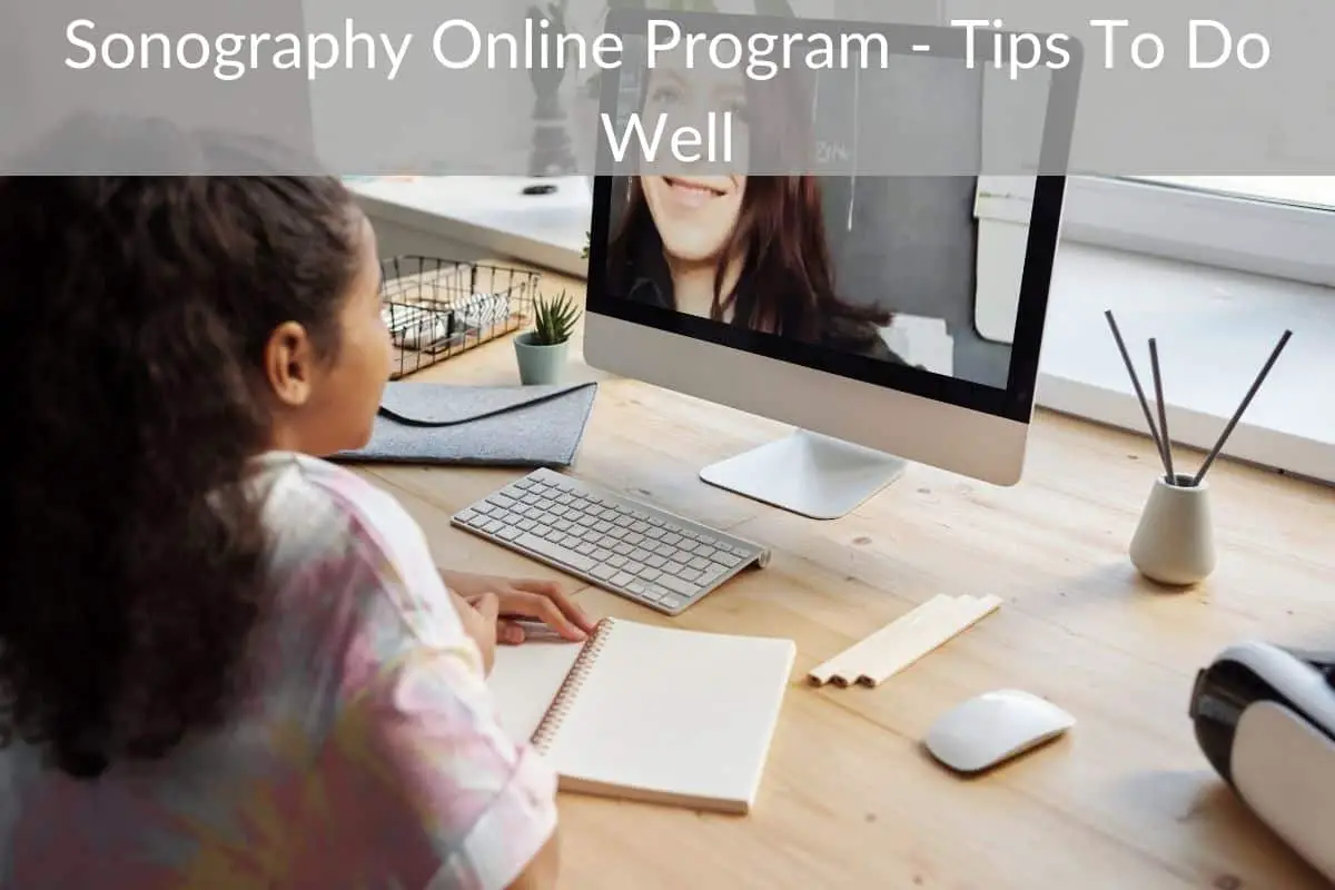 Sonography Online Program - Tips To Do Well