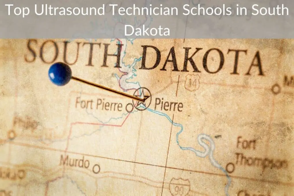 Top Ultrasound Technician Schools in South Dakota Best Ultrasound