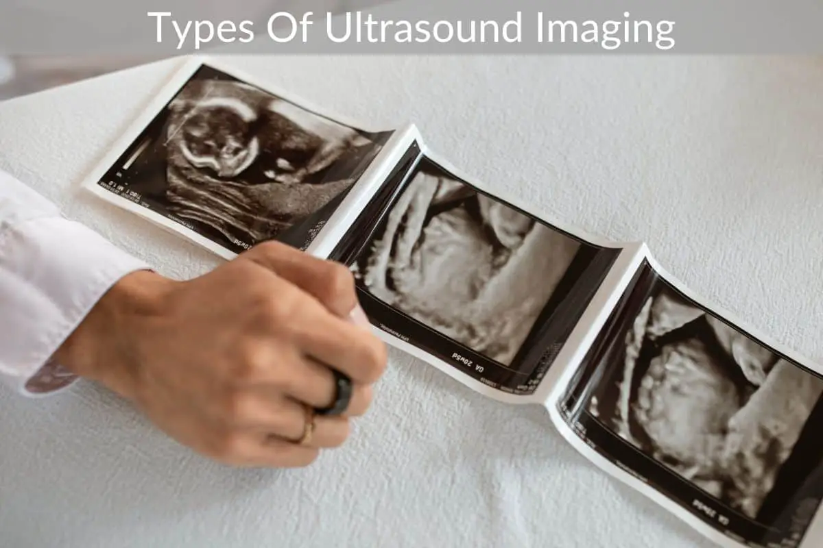 Types Of Ultrasound Imaging